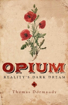 Hardcover Opium: Reality's Dark Dream Book