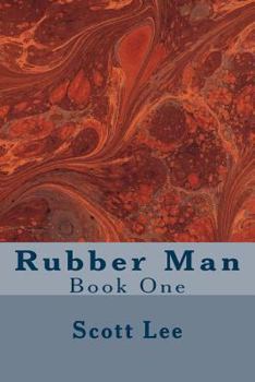 Paperback Rubber Man: Book One Book