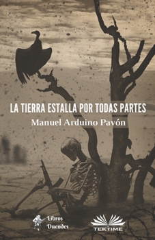 Paperback La tierra estalla por todas partes [Spanish] Book