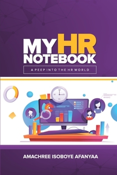 Paperback My HR Notebook: A Peep Into the HR World Book