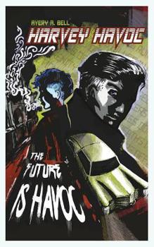Paperback Harvey Havoc: The Future is Havoc Book