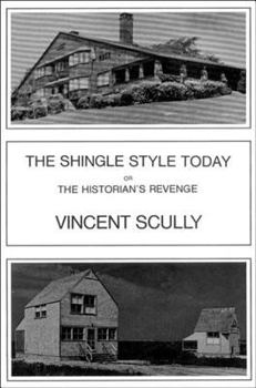 Paperback The Shingle Style Today: Or, the Historian's Revenge Book