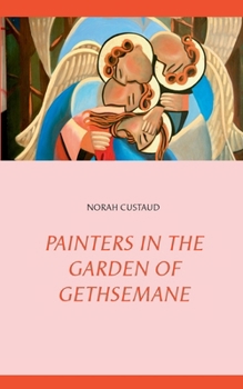 Paperback Painters in the garden of Gethsemane Book