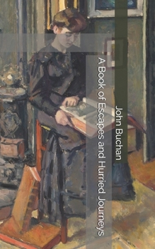 Paperback A Book of Escapes and Hurried Journeys Book