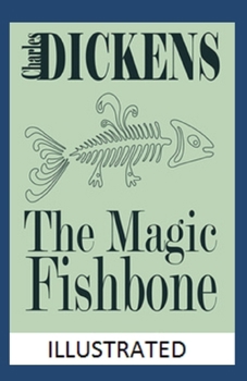 Paperback The Magic Fishbone Illustrated Book