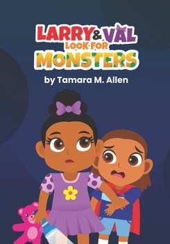 Paperback Larry and Val Look For Monsters Book