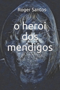 Paperback o heroi dos mendigos [Portuguese] Book