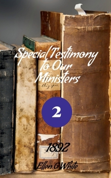 Paperback Special Testimony to Our Ministers-No. 2 (1892) Book