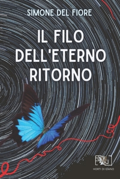 Paperback Il filo dell'eterno ritorno [Italian] Book