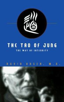 Hardcover The Tao of Jung: The Way of Integrity Book