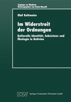 Paperback Im Widerstreit Der Ordnungen: Kulturelle Identität, Subsistenz Und Ökologie in Bolivien [German] Book