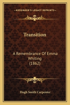 Paperback Transition: A Remembrance Of Emma Whiting (1862) Book