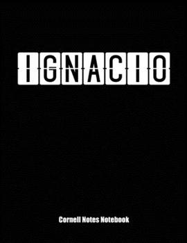 Cornell Notes Notebook : Cornell Note Paper Notebook. Blank Books for College Students. Large College Ruled Medium Lined Journal Note Taking System for School and University. Personalized Name: Ignaci