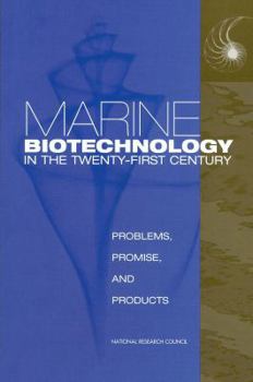 Paperback Marine Biotechnology in the Twenty-First Century: Problems, Promise, and Products Book
