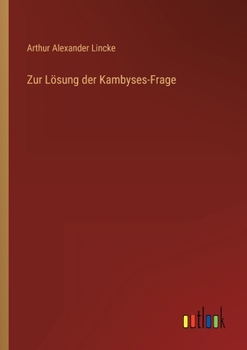 Paperback Zur Lösung der Kambyses-Frage [German] Book