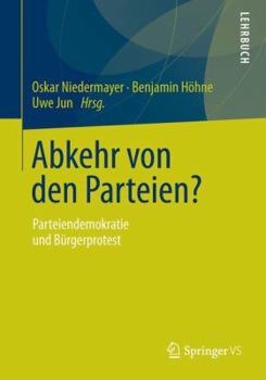 Paperback Abkehr Von Den Parteien?: Parteiendemokratie Und Bürgerprotest [German] Book