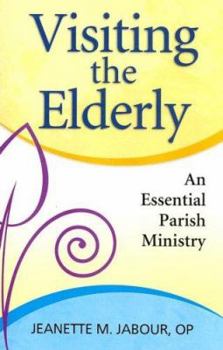 Paperback Visiting the Elderly: An Essential Parish Ministry Book