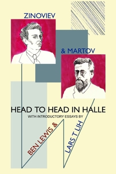 Paperback Martov and Zinoviev: Head to head in Halle Book