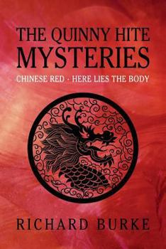 Paperback The Quinny Hite Mysteries: Chinese Red / Here Lies the Body Book