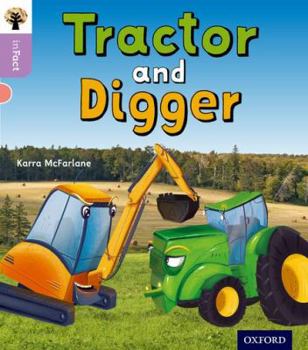 Paperback Oxford Reading Tree Infact: Oxford Level 1+: Tractor and Digger Book