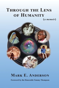 Paperback Through the Lens of Humanity (a memoir) Book