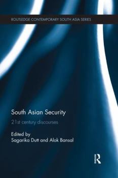 Paperback South Asian Security: 21st Century Discourses Book