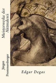 Paperback Meisterwerke der Aktmalerei: Edgar Degas [German] Book