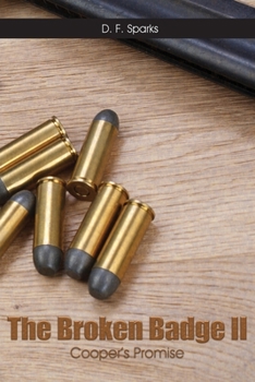 Paperback The Broken Badge II: Cooper's Promise Book