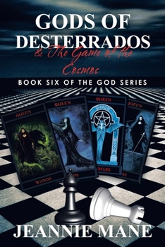 Paperback Gods of Desterrados: & the Game of the Cosmos Book