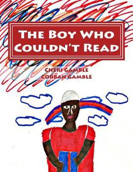 Paperback The Boy Who Couldn't Read: A Child's Story of Dyslexia Book