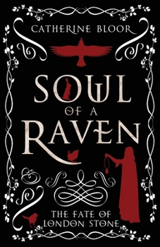 Soul of a Raven: The Fate of London Stone