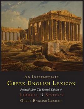 Paperback An Intermediate Greek-English Lexicon Book