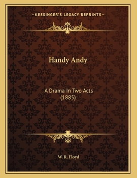Paperback Handy Andy: A Drama In Two Acts (1885) Book