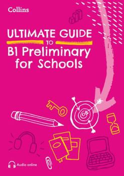Paperback Ultimate Guide to Cracking B1 Preliminary for Schools Book