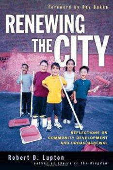 Paperback Renewing the City: Reflections on Community Development and Urban Renewal Book