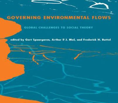 Paperback Governing Environmental Flows: Global Challenges to Social Theory Book