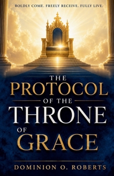Paperback The Protocol of the Throne of Grace Book