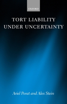 Hardcover Tort Liability Under Uncertainty Book