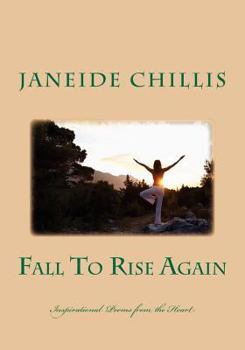 Paperback Fall To Rise Again: Poems From The Heart Book