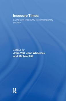 Hardcover Insecure Times: Living with Insecurity in Modern Society Book