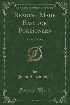 Paperback Reading Made Easy for Foreigners: First Reader (Classic Reprint) Book