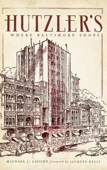 Hardcover Hutzler's: Where Baltimore Shops Book