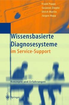 Paperback Wissensbasierte Diagnosesysteme Im Service-Support: Konzepte Und Erfahrungen [German] Book