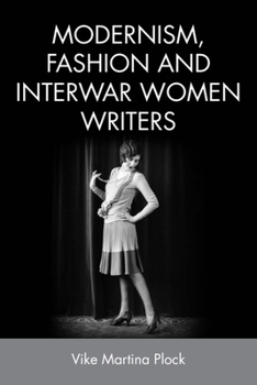 Paperback Modernism, Fashion and Interwar Women Writers Book