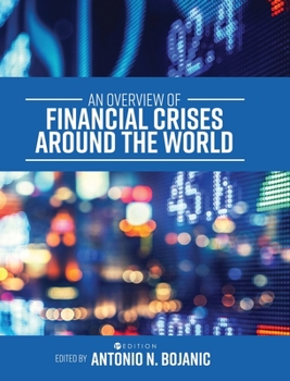 Hardcover An Overview of Financial Crises around the World Book