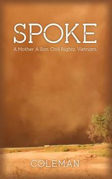 Paperback Spoke: A Mother. a Son. Civil Rights. Vietnam. Book
