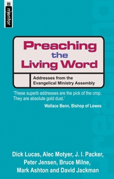 Paperback Preacing the Living Word: Address from the Evangelical Ministry Assembly Book