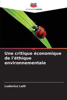 Paperback Une critique économique de l'éthique environnementale [French] Book