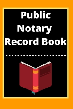 Paperback Public Notary Record Book: A Notary Journal Log Book