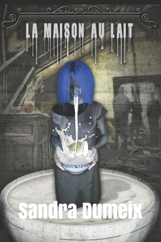 Paperback La maison au lait [French] Book